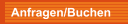 Anfragen/Buchen